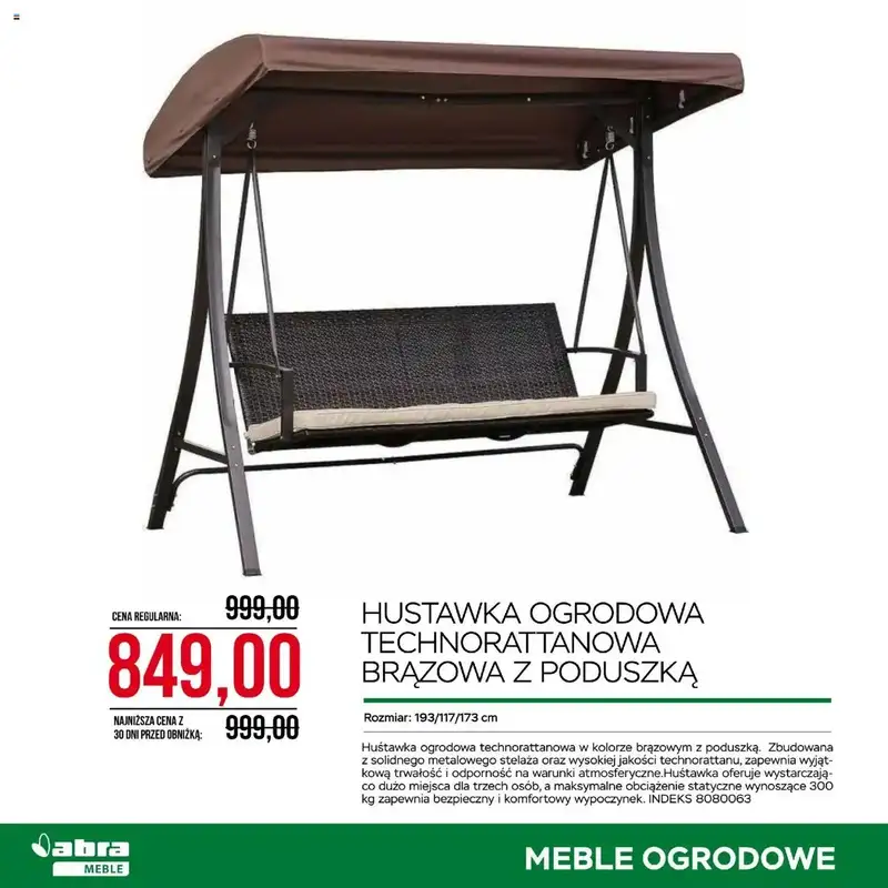 Abra Meble - gazetka promocyjna Ogrodowe promocje od wtorku 29.04 do wtorku 20.05 - strona 18