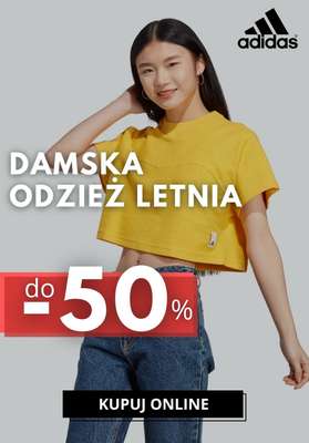 Adidas - gazetka promocyjna Do -50% damska odzież letnia od wtorku 13.05 do poniedziałku 26.05