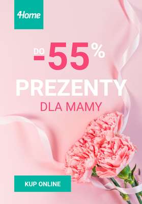 4home - gazetka promocyjna Do -55% na prezenty dla mamy od czwartku 15.05 do środy 21.05