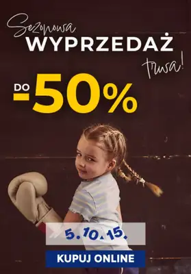5.10.15 - gazetka promocyjna Do -50% sezonowa wyprzedaż od piątku 16.05 