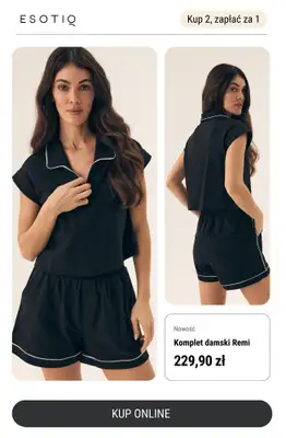 Esotiq - gazetka promocyjna Kup 2 sztuki, zapłać za 1. Dotyczy wybranych modeli od soboty 17.05 do poniedziałku 19.05 - strona 5 Esotiq - gazetka promocyjna Kup 2 sztuki, zapłać za 1. Dotyczy wybranych modeli od soboty 17.05 do poniedziałku 19.05 - strona 5