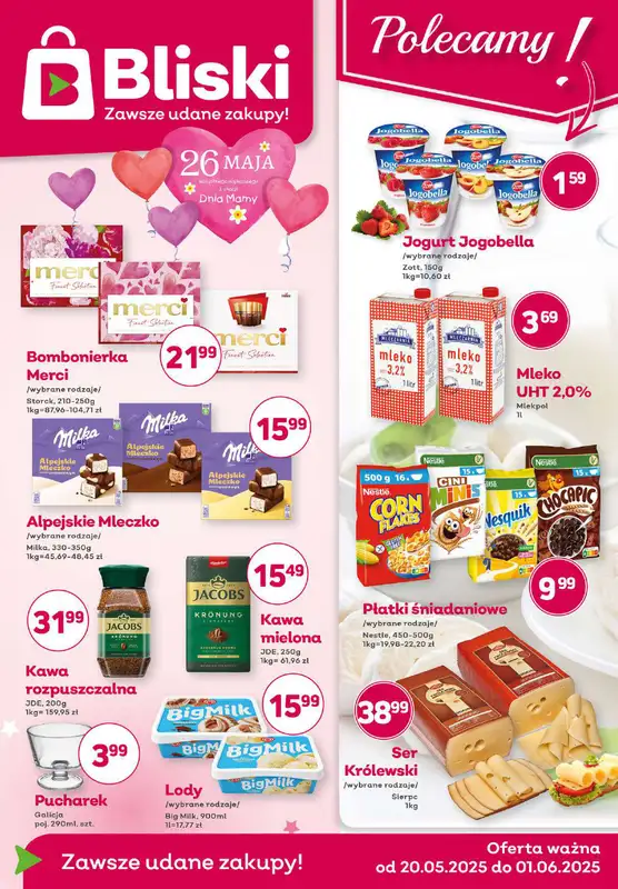 Bliski - gazetka promocyjna Gazetka od wtorku 20.05 do niedzieli 01.06