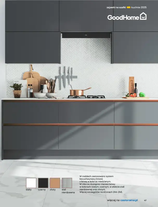 Castorama - gazetka promocyjna Katalog Kuchnie 2025 od poniedziałku 19.05 do wtorku 30.09 - strona 47