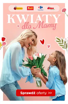 #Dzień Matki - gazetka promocyjna Kwiaty dla Mamy - przegląd sklepów od czwartku 22.05 do poniedziałku 26.05
