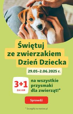 MAXI ZOO - gazetka promocyjna Maxi Zoo - Świętuj ze zwierzakiem Dzień Dziecka od czwartku 29.05 do poniedziałku 02.06