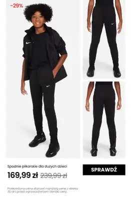 NIKE - gazetka promocyjna Do -30% na produkty dziecięce od poniedziałku 26.05 do niedzieli 01.06 - strona 14 NIKE - gazetka promocyjna Do -30% na produkty dziecięce od poniedziałku 26.05 do niedzieli 01.06 - strona 14