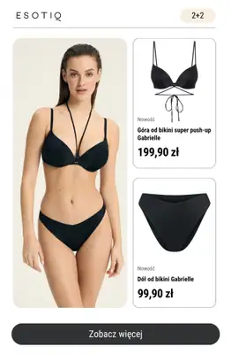 Esotiq - gazetka promocyjna 2+2 na nową kolekcję! od wtorku 27.05 do poniedziałku 02.06 - strona 7 Esotiq - gazetka promocyjna 2+2 na nową kolekcję! od wtorku 27.05 do poniedziałku 02.06 - strona 7