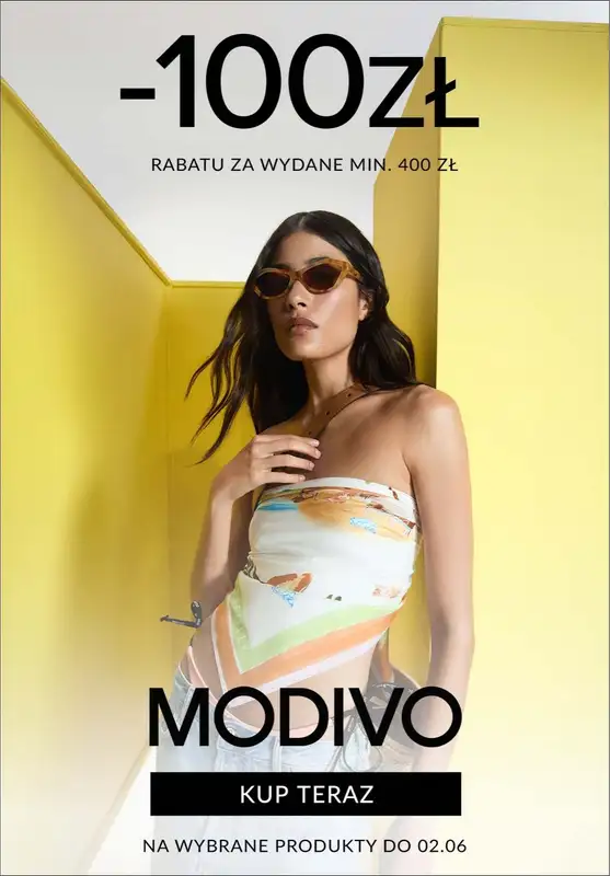 Modivo - gazetka promocyjna -100 zł za wydane min. 400 ZŁ na wybrane produkty od czwartku 29.05 do poniedziałku 02.06