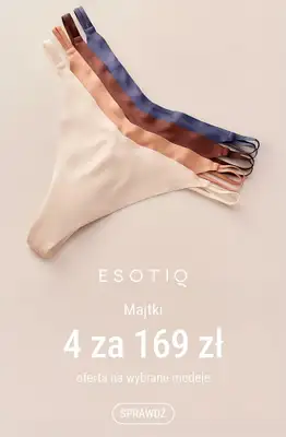 Esotiq - gazetka promocyjna Majtki 4 za 169 zł od poniedziałku 02.06 do poniedziałku 30.06 Esotiq - gazetka promocyjna Majtki 4 za 169 zł od poniedziałku 02.06 do poniedziałku 30.06