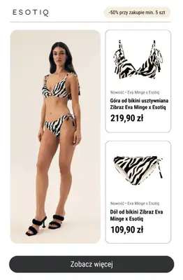 Esotiq - gazetka promocyjna -50% przy zakupie min. 5 sztuk od środy 04.06 do niedzieli 15.06 - strona 9 Esotiq - gazetka promocyjna -50% przy zakupie min. 5 sztuk od środy 04.06 do niedzieli 15.06 - strona 9