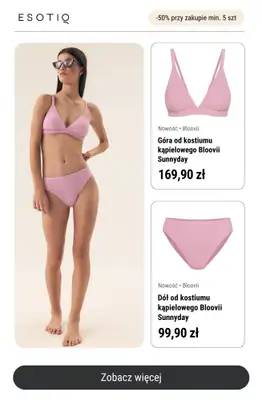 Esotiq - gazetka promocyjna -50% przy zakupie min. 5 sztuk od środy 04.06 do niedzieli 15.06 - strona 5 Esotiq - gazetka promocyjna -50% przy zakupie min. 5 sztuk od środy 04.06 do niedzieli 15.06 - strona 5