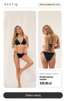 Esotiq - gazetka promocyjna -50% przy zakupie min. 5 sztuk od środy 04.06 do niedzieli 15.06 - strona 8 Esotiq - gazetka promocyjna -50% przy zakupie min. 5 sztuk od środy 04.06 do niedzieli 15.06 - strona 8