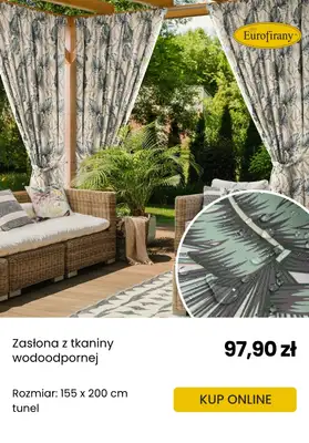 Eurofirany - gazetka promocyjna Taras gotowy na lato od środy 04.06  - strona 5 Eurofirany - gazetka promocyjna Taras gotowy na lato od środy 04.06  - strona 5