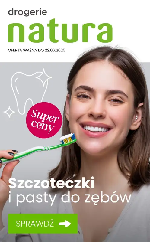 Drogerie Natura - gazetka promocyjna Higiena jamy ustnej - szczoteczki i pasty na promocji! od poniedziałku 09.06 do niedzieli 22.06