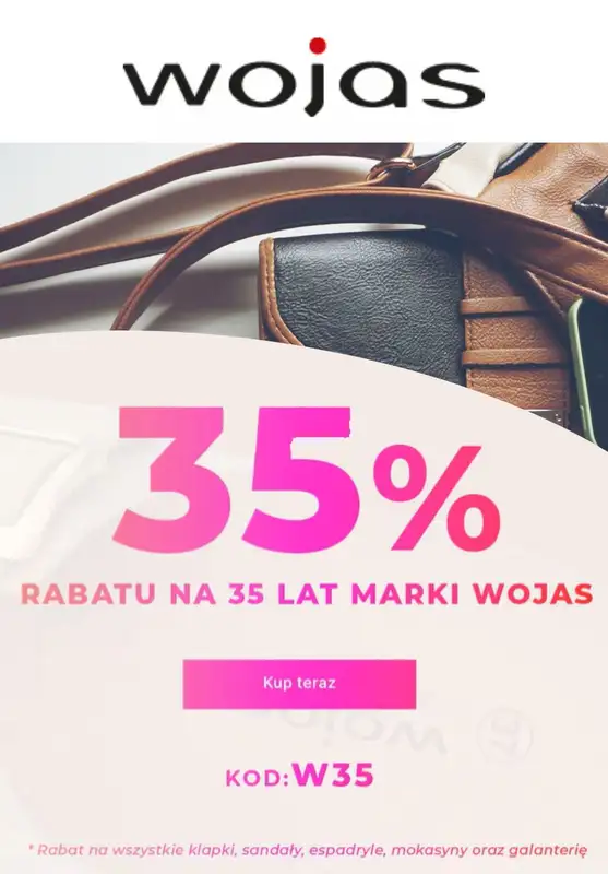 Wojas - gazetka promocyjna -35% na zakupy z okazji urodzin od wtorku 10.06 do poniedziałku 16.06