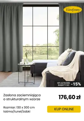 Eurofirany - gazetka promocyjna Zasłony zaciemniające - idealne na upały od czwartku 12.06  - strona 7 Eurofirany - gazetka promocyjna Zasłony zaciemniające - idealne na upały od czwartku 12.06  - strona 7