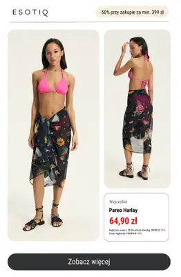 Esotiq - gazetka promocyjna -50% przy zakupach za min. 399 zł od środy 18.06 do poniedziałku 30.06 - strona 8 Esotiq - gazetka promocyjna -50% przy zakupach za min. 399 zł od środy 18.06 do poniedziałku 30.06 - strona 8