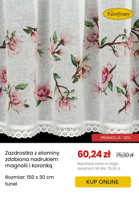 Eurofirany - gazetka promocyjna Zazdrostki: mały detal, wielki efekt od środy 18.06  - strona 6 Eurofirany - gazetka promocyjna Zazdrostki: mały detal, wielki efekt od środy 18.06  - strona 6