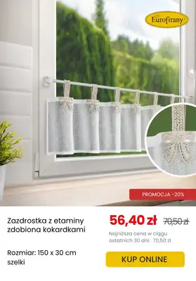 Eurofirany - gazetka promocyjna Zazdrostki: mały detal, wielki efekt od środy 18.06  - strona 9 Eurofirany - gazetka promocyjna Zazdrostki: mały detal, wielki efekt od środy 18.06  - strona 9