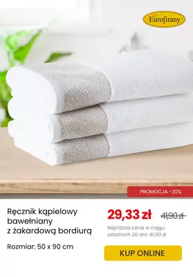 Eurofirany - gazetka promocyjna Ręczniki w SUPERCENACH! od czwartku 19.06  - strona 5 Eurofirany - gazetka promocyjna Ręczniki w SUPERCENACH! od czwartku 19.06  - strona 5