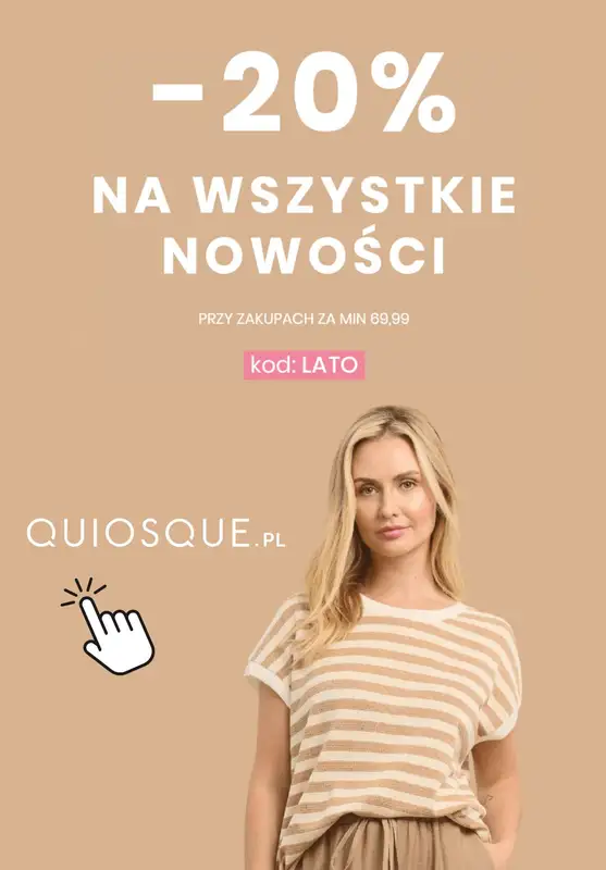 Quiosque - gazetka promocyjna -20% na wszystkie nowości od piątku 20.06 do piątku 27.06