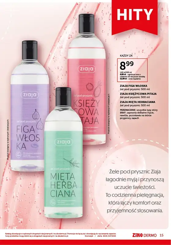 Ziko Dermo - gazetka promocyjna Gazetka Zmysłowa pielęgnacja od czwartku 26.06 do środy 09.07 - strona 15
