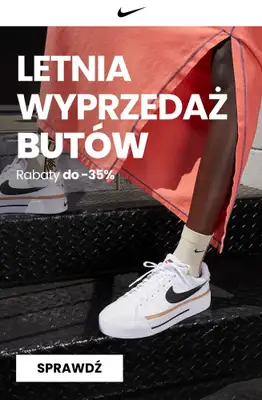 NIKE - gazetka promocyjna Do -35% letnia wyprzedaż butów od czwartku 26.06  NIKE - gazetka promocyjna Do -35% letnia wyprzedaż butów od czwartku 26.06