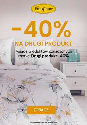Eurofirany - gazetka promocyjna -40% na drugi produkt od czwartku 26.06 do środy 09.07