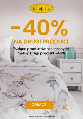 Eurofirany - gazetka promocyjna -40% na drugi produkt od czwartku 26.06 do środy 09.07 Eurofirany - gazetka promocyjna -40% na drugi produkt od czwartku 26.06 do środy 09.07