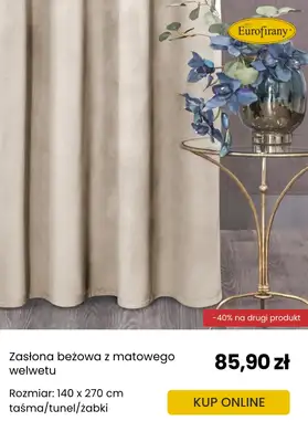 Eurofirany - gazetka promocyjna -40% na drugi produkt od czwartku 26.06 do środy 09.07 - strona 5 Eurofirany - gazetka promocyjna -40% na drugi produkt od czwartku 26.06 do środy 09.07 - strona 5