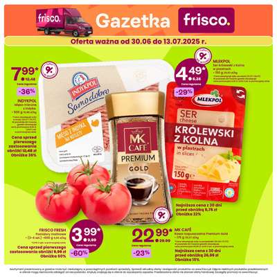 Frisco - gazetka promocyjna Gazetka od poniedziałku 30.06 do niedzieli 13.07