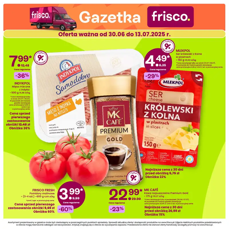 Frisco - gazetka promocyjna Gazetka od poniedziałku 30.06 do niedzieli 13.07