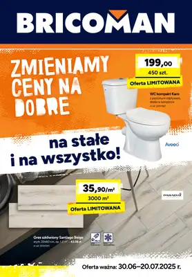 Bricoman - gazetka promocyjna Gazetka od poniedziałku 30.06 do niedzieli 20.07