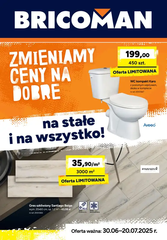 Bricoman - gazetka promocyjna Gazetka od poniedziałku 30.06 do niedzieli 20.07