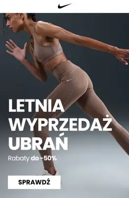 NIKE - gazetka promocyjna Do -50% letnia wyprzedaż ubrań od poniedziałku 30.06 do niedzieli 06.07 NIKE - gazetka promocyjna Do -50% letnia wyprzedaż ubrań od poniedziałku 30.06 do niedzieli 06.07
