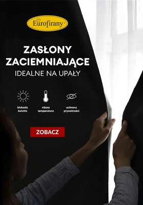 Eurofirany - gazetka promocyjna Zasłony zaciemniające w supercenach! od poniedziałku 30.06 