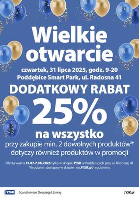 Jysk - gazetka promocyjna PODDĘBICE: Wielkie Otwarcie JYSK! Już 31.07! od czwartku 31.07 do czwartku 07.08