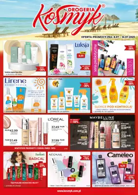Drogeria Kosmyk - gazetka promocyjna Gazetka od wtorku 08.07 do czwartku 31.07 Drogeria Kosmyk - gazetka promocyjna Gazetka od wtorku 08.07 do czwartku 31.07