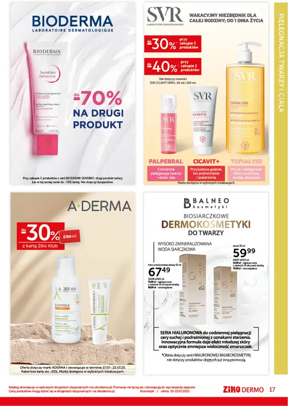 Ziko Dermo - gazetka promocyjna Gazetka od czwartku 10.07 do środy 23.07 - strona 17