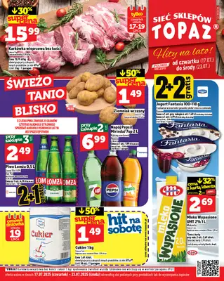 TOPAZ - gazetka promocyjna Gazetka od czwartku 17.07 do środy 23.07 TOPAZ - gazetka promocyjna Gazetka od czwartku 17.07 do środy 23.07