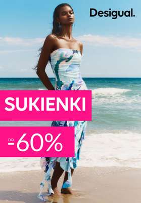 Desigual - gazetka promocyjna Do -60% na sukienki od czwartku 10.07 
