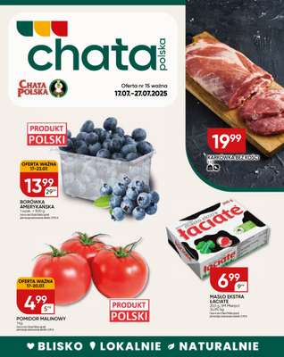Chata Polska - gazetka promocyjna Gazetka od czwartku 17.07 do niedzieli 27.07
