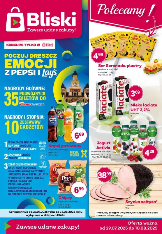 Bliski - gazetka promocyjna Gazetka od wtorku 29.07 do niedzieli 10.08
