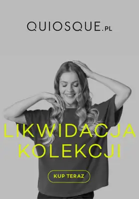 Quiosque - gazetka promocyjna Likwidacja kolekcji od środy 30.07 