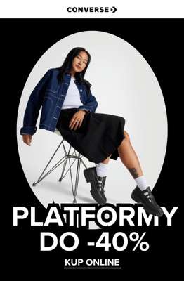 Converse - gazetka promocyjna Platformy do -40% od środy 30.07 