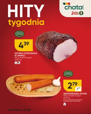 Chata Polska - gazetka promocyjna Hity tygodnia od czwartku 07.08 do wtorku 12.08 Chata Polska - gazetka promocyjna Hity tygodnia od czwartku 07.08 do wtorku 12.08