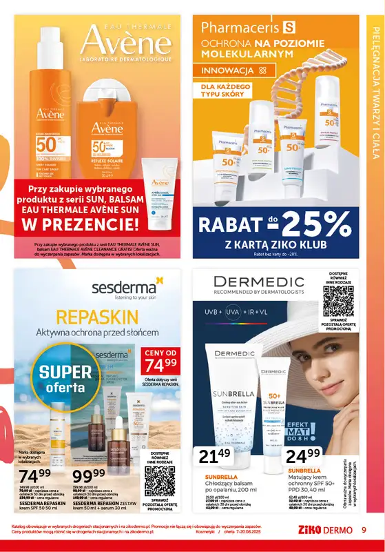 Ziko Dermo - gazetka promocyjna Gazetka - Połysk w słoneczne dni od czwartku 07.08 do środy 20.08 - strona 9