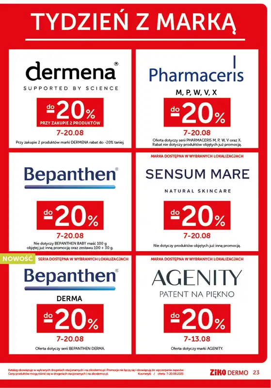 Ziko Dermo - gazetka promocyjna Gazetka - Połysk w słoneczne dni od czwartku 07.08 do środy 20.08 - strona 23