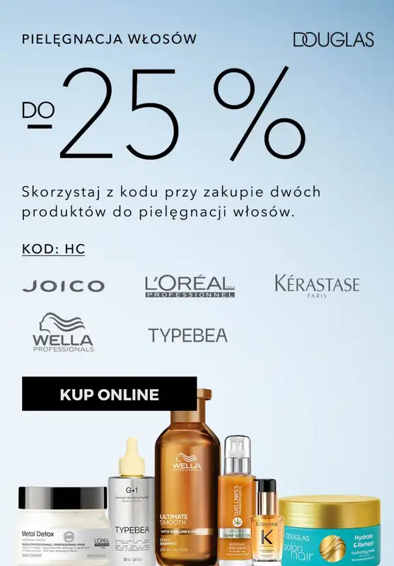 Douglas - gazetka promocyjna Do -25% przy zakupie 2 szt. na wybrane produkty do włosów od wtorku 05.08 do poniedziałku 18.08