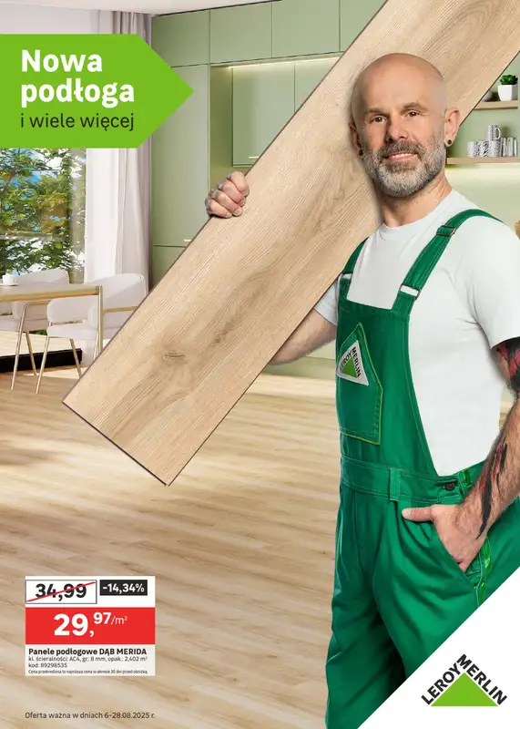 Leroy Merlin - gazetka promocyjna Gazetka Nowa podłoga i wiele więcej od środy 06.08 do czwartku 28.08